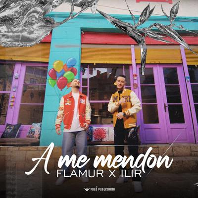 A me mendon By Flamuri & Iliri's cover