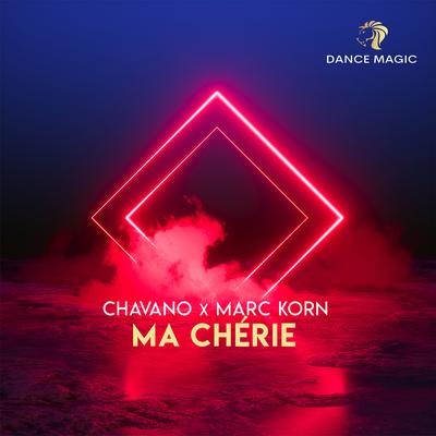 Ma Chérie (Radio Edit) By Chavano, Marc Korn's cover