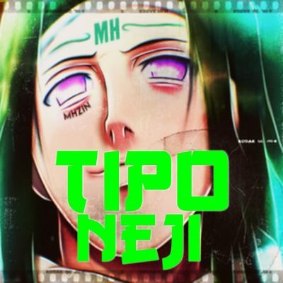 Tipo Neji's cover