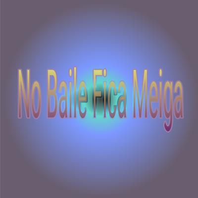 No Baile Fica Meiga By Mc Fatalidade, Mc Pedrinho's cover