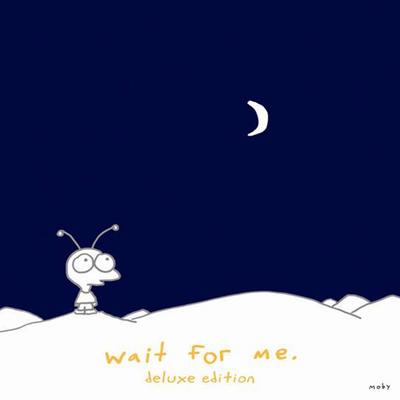 Wait for Me (Deluxe Edition)'s cover