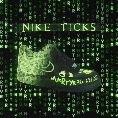 Nike Ticks By YNG Martyr's cover