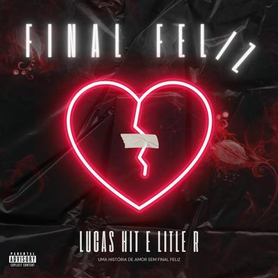 Final Feliz By Little R, Lucas Hit's cover