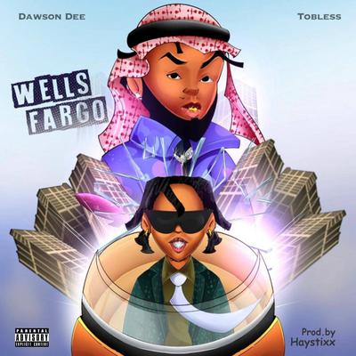 Wells Fargo (feat. Tobless)'s cover