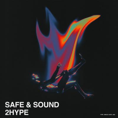 Safe & Sound By 2 Hype's cover
