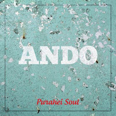 Ando By Purahei Soul's cover