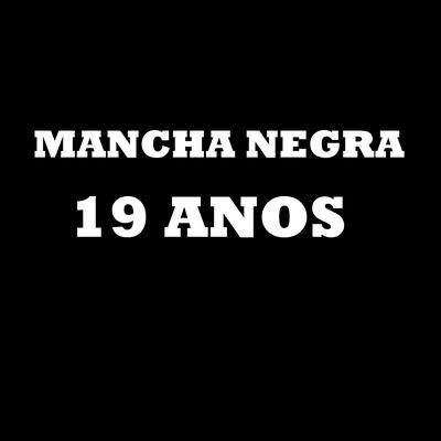 Mancha Negra 19 Anos's cover