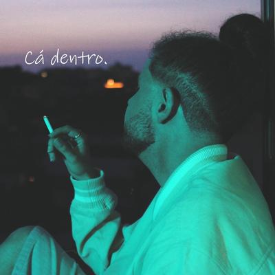 Cá Dentro's cover