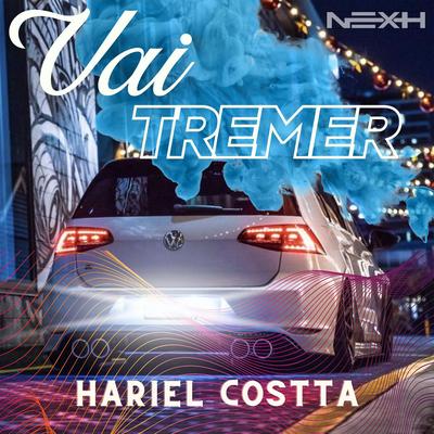 Vai Tremer By Hariel Costta, NEXH PROD's cover