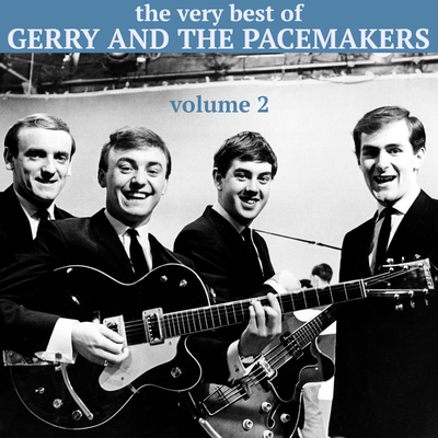 The Very Best of Gerry and the Pacemakers (Vol. 2)'s cover