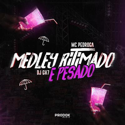 Medley Ritmado e Pesado's cover