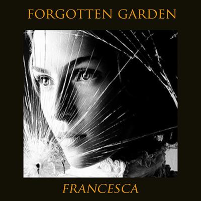 Francesca By Forgotten Garden's cover