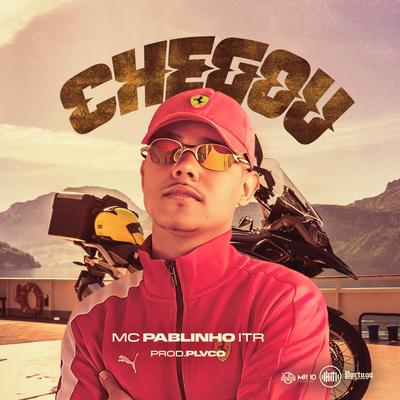 Chegou By MC Pablinho ITR, Plvco's cover