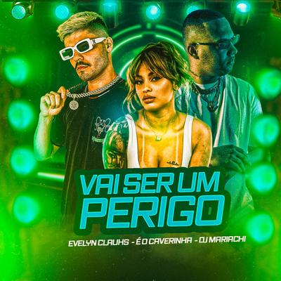 Vai Ser um Perigo's cover