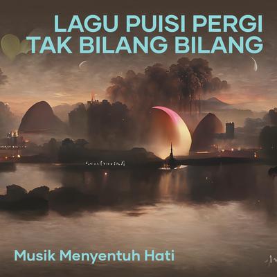 Lagu Puisi Pergi Tak Bilang Bilang (Acoustic)'s cover