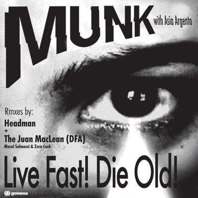 Live Fast! Die Old! By Munk, Asia Argento's cover