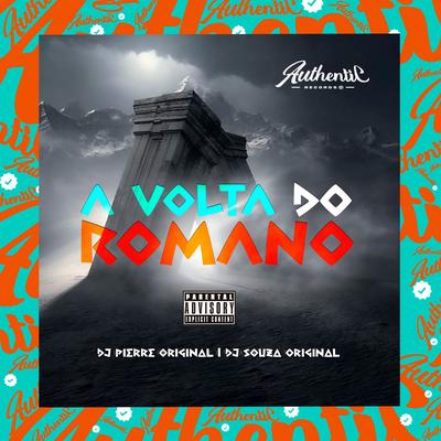 A Volta do Romano By Dj Pierre original, DJ Souza Original's cover