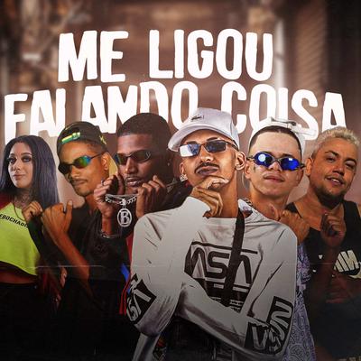 Me Ligou Falando Coisa By Luanzinho do Recife, MC Reino, EO MAYKE, Mc Morena, eo neguinho, Barca Na Batida's cover