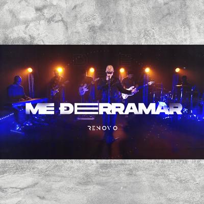 Me Derramar By Ministério renovo's cover