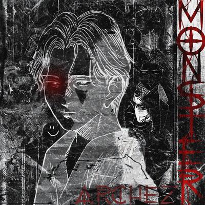 MONSTER By ARCHEZ's cover