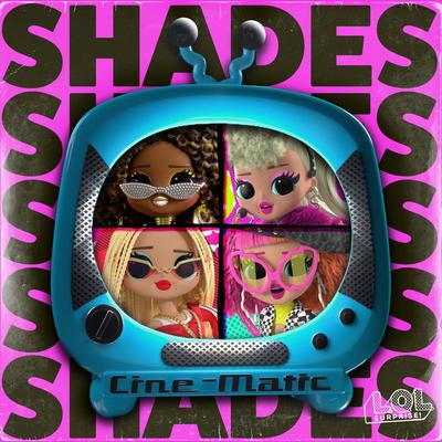 Shades By L.O.L. Surprise!'s cover