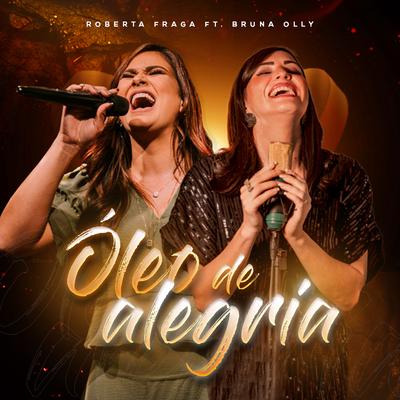 Óleo de Alegria By Roberta Fraga, Bruna Olly's cover