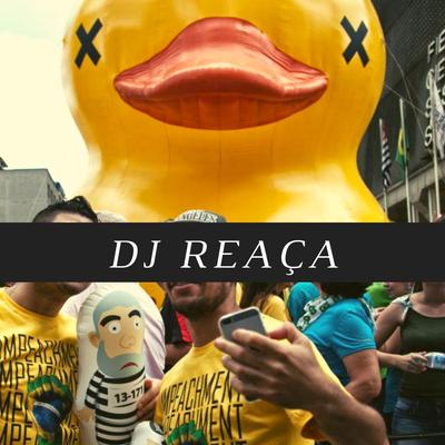 O Pato Perde Pro Bolsonaro By DJ Reaça's cover