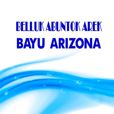 Belluk Abuntok Arek's cover