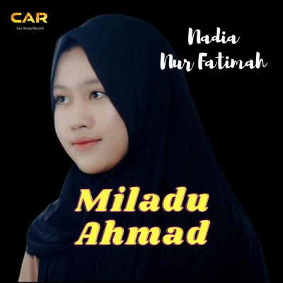 Miladu Ahmad _ Nadia Nur Fatimah's cover