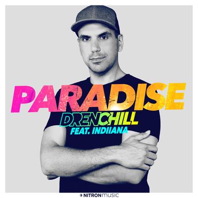 Paradise (feat. Indiiana) By Drenchill, Indiiana's cover