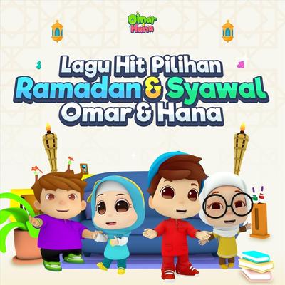 Lagu Hit Pilihan Ramadan & Syawal Omar & Hana's cover