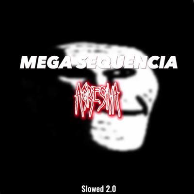 MEGA SEQUENCIA AGRESSIVA (Slowed 2.0) By DJ FBK's cover