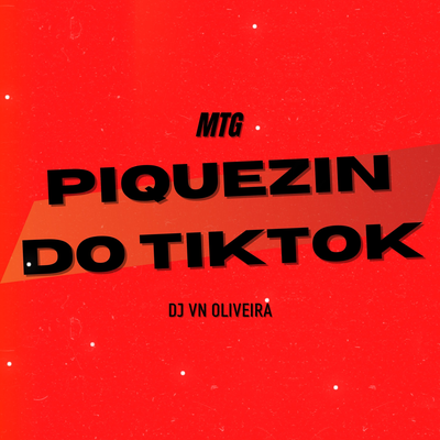 MTG - PIQUEZIN DO TIKTOK's cover