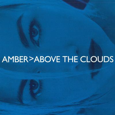 Above the Clouds (Original Mix) By Amber's cover