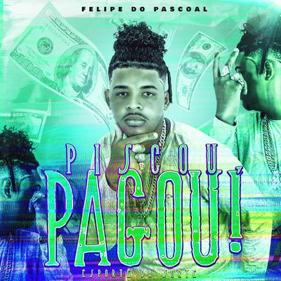 Piscou, Pagou! - Esporte da Sorte By Felipe Do Pascoal's cover