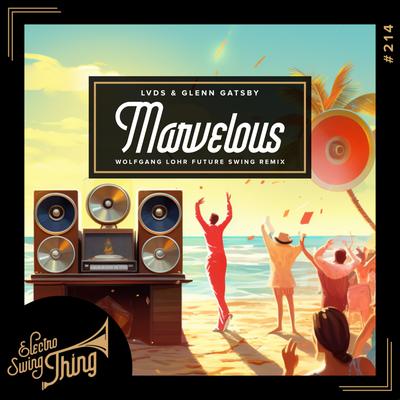 Marvelous (Wolfgang Lohr Future Swing Remix)'s cover