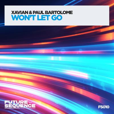 Won't Let Go By Xavian, Paul Bartolome's cover