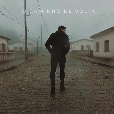 O Caminho de Volta By Melk Villar's cover