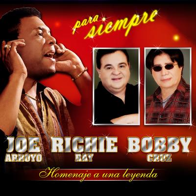 A Mi Dios Todo Le Debo By Richie Ray y Bobby Cruz, Joe Arroyo's cover