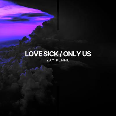 Love Sick / Only Us's cover