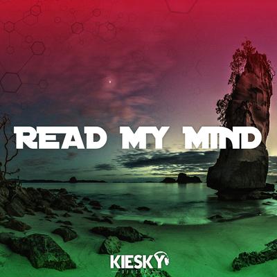 Read My Mind (Reggae Version) By Kiesky's cover