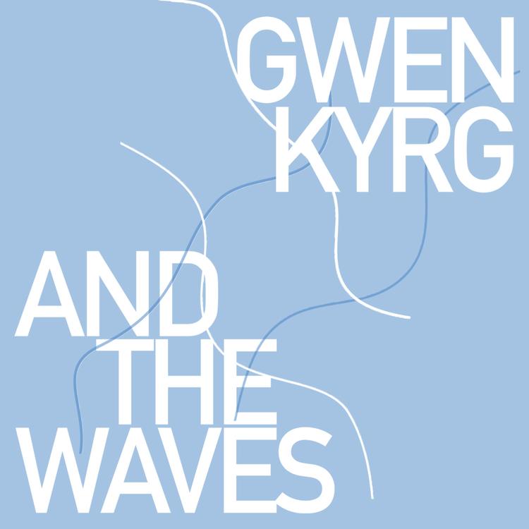 Gwen Kyrg And The Waves's avatar image