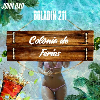 Colônia de Férias By Boladin 211's cover