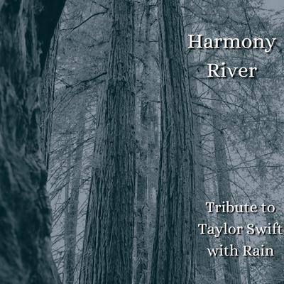Never Getting Back Together (With Rain) By Harmony River's cover