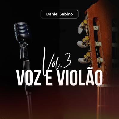 Pra Falar ao Teu Coração By Daniel Sabino's cover