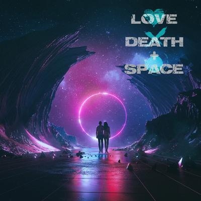 Love Death + Space's cover