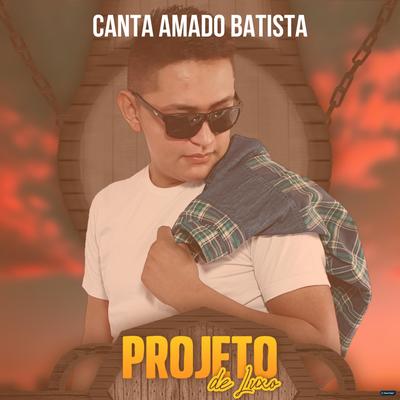 Canta Amado Batista's cover