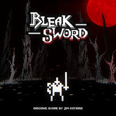 Bleak Sword (Original Score)'s cover