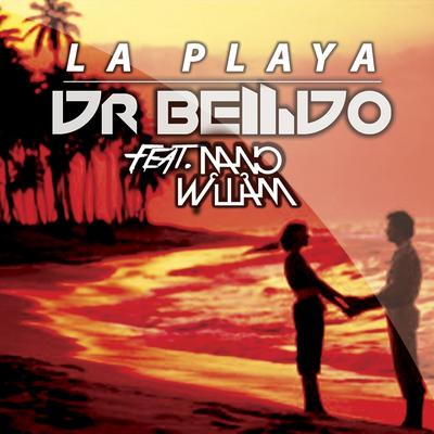La playa (feat. Nano William) [Radio Edit] By Dr. Bellido, Nano William's cover