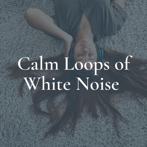 Calm Loops of White Noise, Pt. 17 Official TikTok Music - Loopable ...